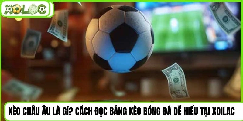 kèo châu Âu